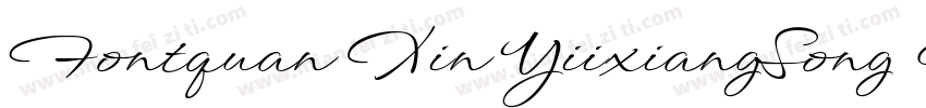 Fontquan Xin YiixiangSong Regular字体转换